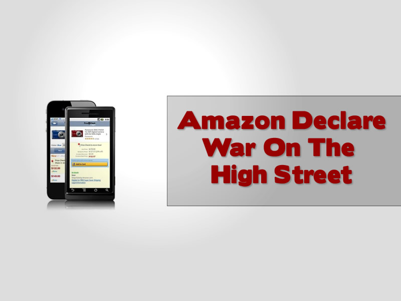 Amazon Declare War On The High Street