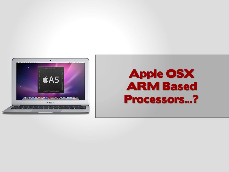 Apple OSX ARM Based Processors