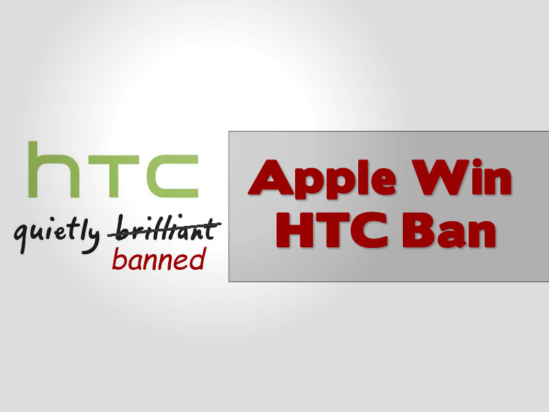 Apple Win HTC Ban