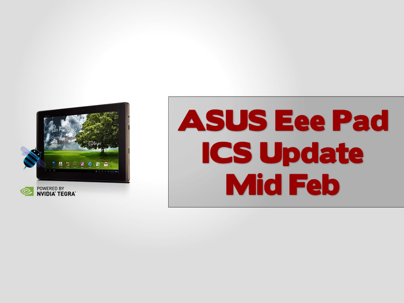 ASUS Eee Pad ICS Update Mid Feb