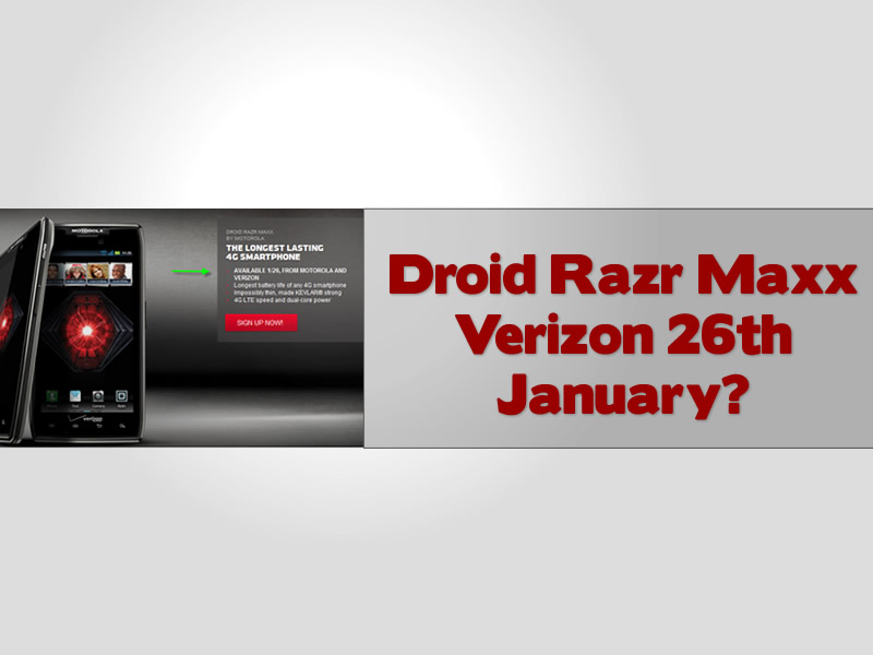 Droid Razr Maxx Verizon 26th January