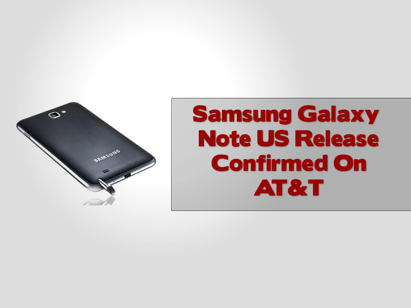 Samsung Galaxy Note US Release Confirmed On AT&T